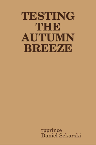 TESTING THE AUTUMN BREEZE