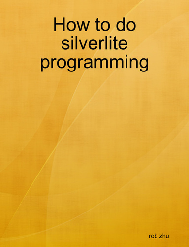 How to do silverlite programming