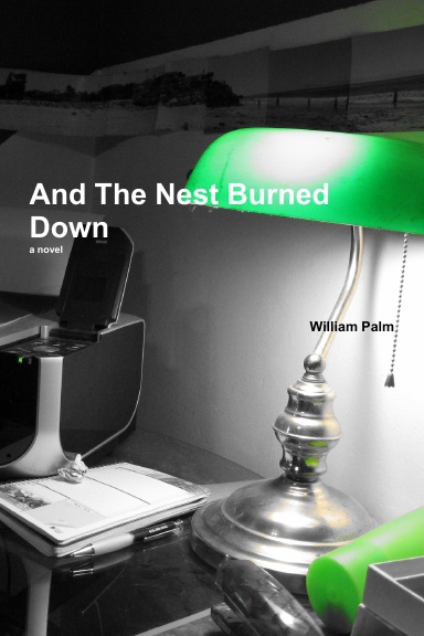 And The Nest Burned Down