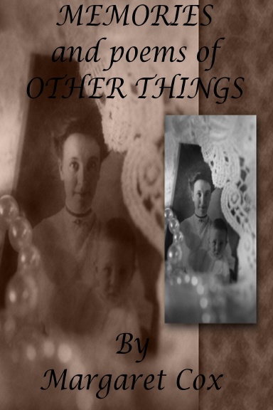 MEMORIES and poems of OTHER THINGS