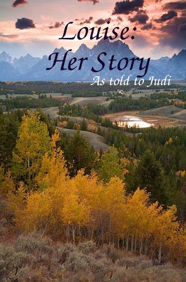 Louise: Her Story