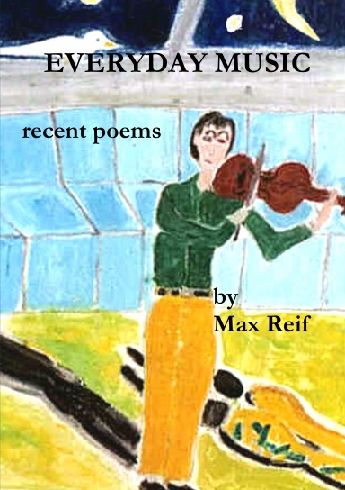 EVERYDAY MUSIC: recent poems
