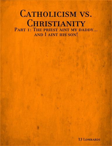 Catholicism vs. Christianity