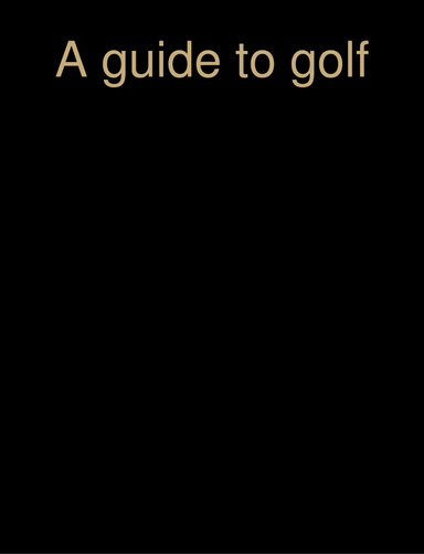 A guide to golf