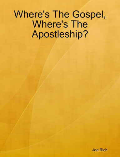 Where's The Gospel, Where's The Apostleship?