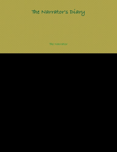 The Narrator's Diary