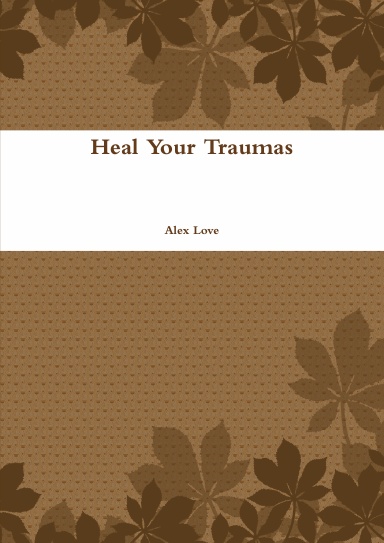 Heal Your Traumas