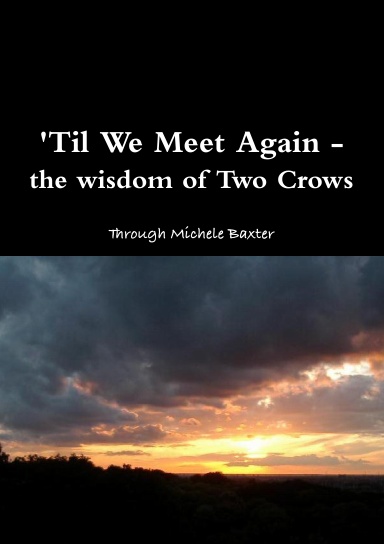 'Til We Meet Again - Two Crows