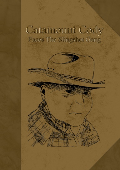 Catamount Cody Faces the Slingshot Gang