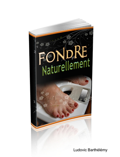 Fondre naturellement