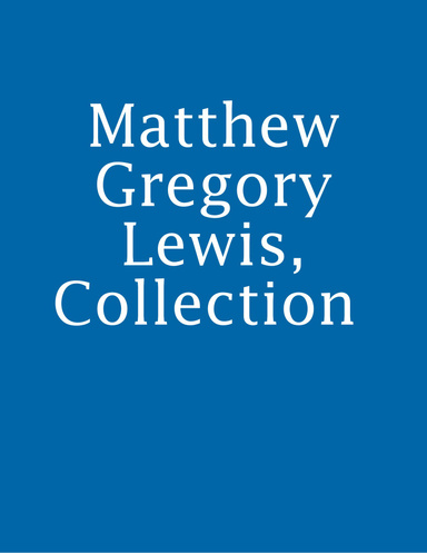 Matthew Gregory Lewis, Collection