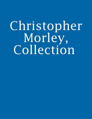 Christopher Morley, Collection