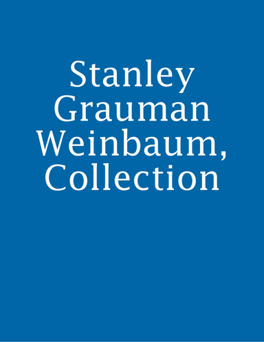 Stanley Grauman Weinbaum, Collection