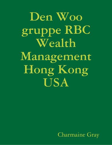 Den Woo gruppe RBC Wealth Management Hong Kong USA