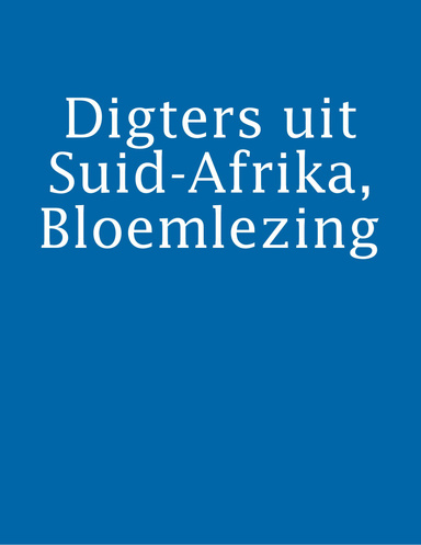 Digters uit Suid-Afrika, Bloemlezing