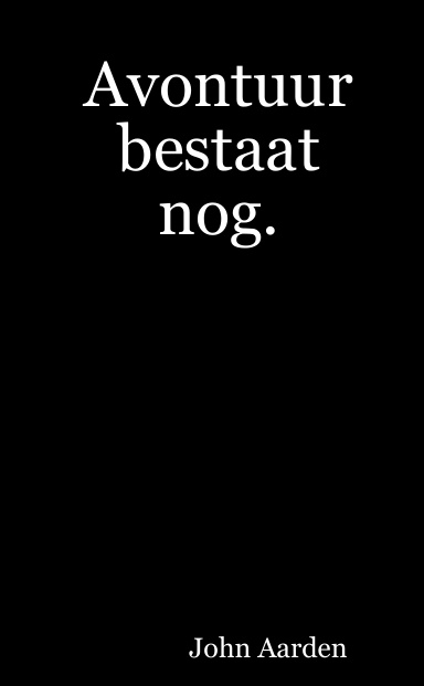 Avontuur bestaat nog.