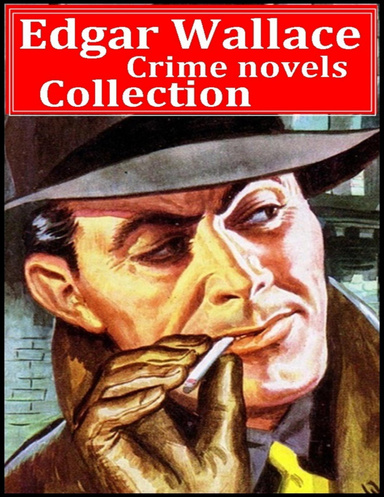 Edgar Wallace, Complete Collection