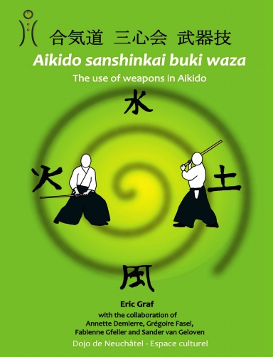Aikido Sanshinkai Buki Waza English Edition
