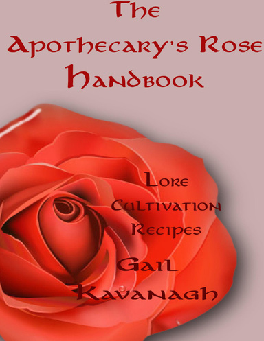 The Apothecary’s Rose