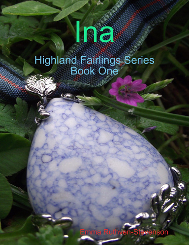 Ina Highland Fairlings Series Book One