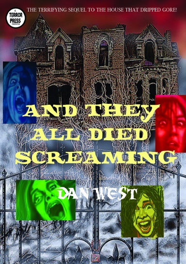 And They All Died Screaming