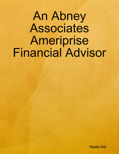 An Abney Associates Ameriprise Financial Advisor