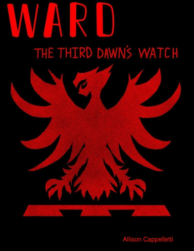 Ward: The Third Dawn's Watch