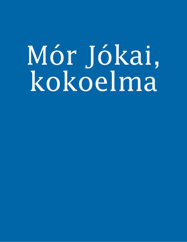 Mór Jókai, kokoelma