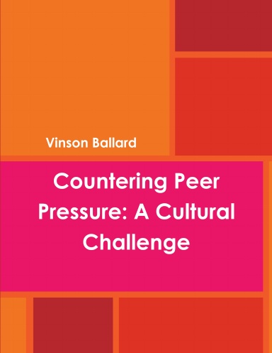 Countering Peer Pressure: A Cultural Challenge