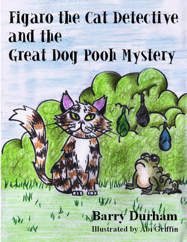 Figaro the Cat Detective and the Great Dog Pooh Mystery