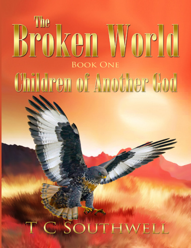 The Broken World, Book One: Children of Another God