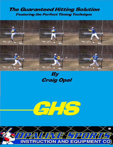 The Guaranteed Hitting Solution-Featuring the Perfect Timing Technique