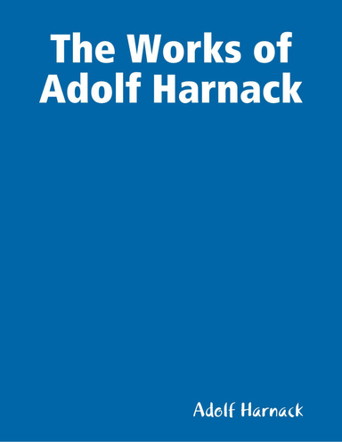 The Works of Adolf Harnack