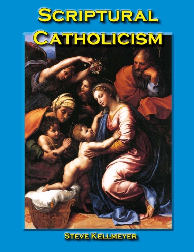 Scriptural Catholicism