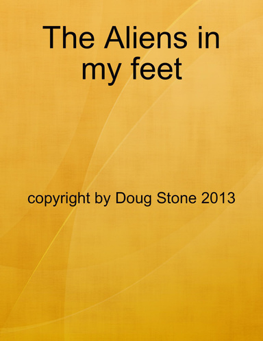 The Aliens in my feet