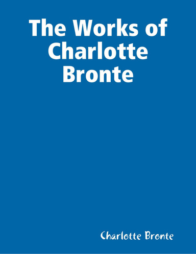 The Works of Charlotte Bronte