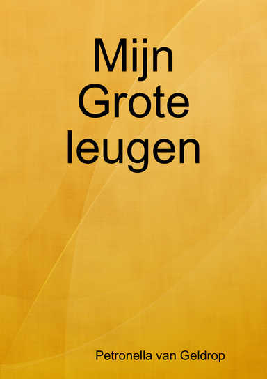 Mijn Grote leugen