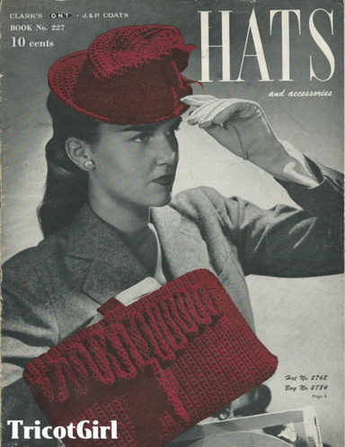 Vintage 1940s Hats & Accessories - A Crochet Pattern Booklet