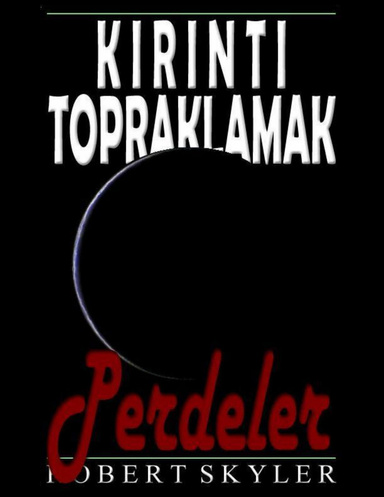 Kirinti Topraklamak - Perdeler
