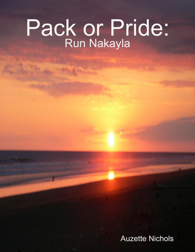 Pack or Pride: Run Nakayla
