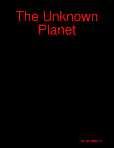 The Unknown Planet
