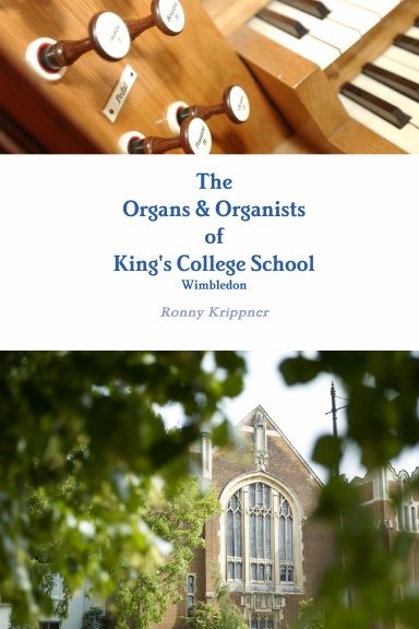 The Organs & Organists of King's College School