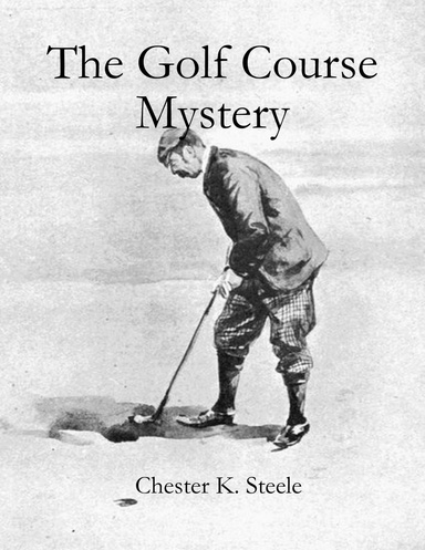 The Golf Course Mystery