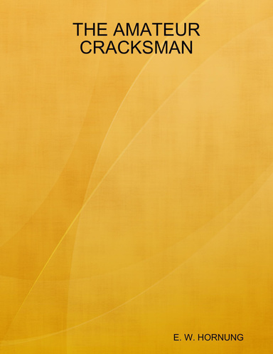 THE AMATEUR CRACKSMAN