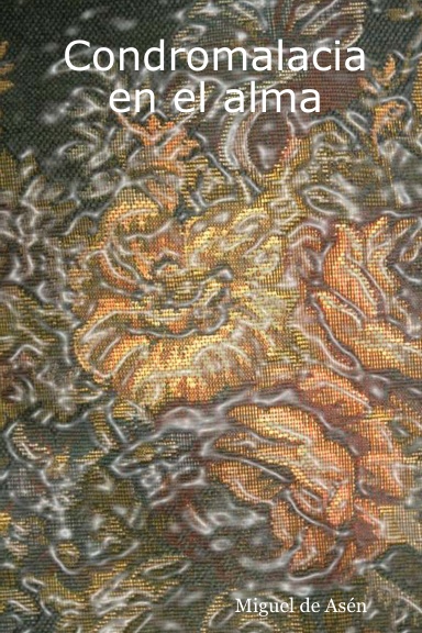 Condromalacia en el alma