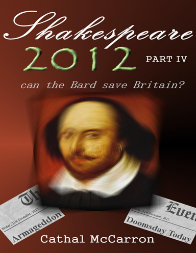Shakespeare 2012 - Part IV