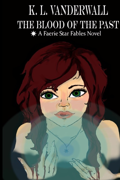 Blood of the Past: A Faerie Star Fables Novel