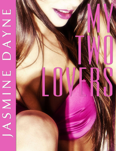 My Two Lovers (Menage Erotic Fiction)