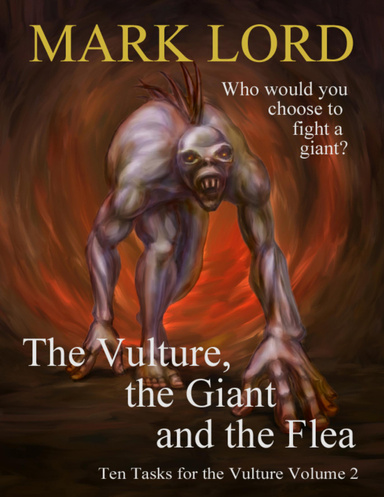 The Vulture, the Giant and the Flea: Ten Tasks for the Vulture Volume 2