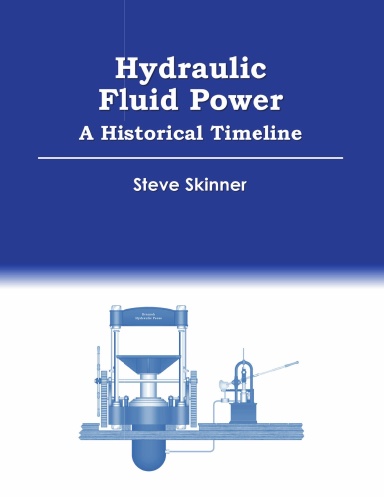 Hydraulic Fluid Power - A Historical Timeline